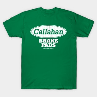 CALLAHAN BRAKE PADS T-Shirt